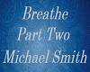 Breathe - Part 2