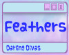 Darling Divas Feathers