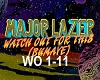 Major Lazer-Watch Out