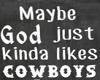 Cowboy sign