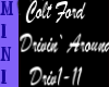 Colt Ford Drivin` Around