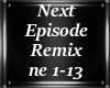Next Episode Remix