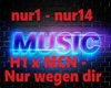 Nur wegen dir - H1 x MCN