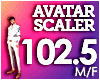 M AVATAR SCALER 102.5%