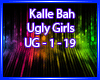 Kalle Bah-Ugly Girls #2