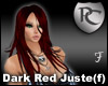 Dark Red Juste(f)