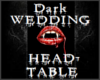 Dark Wedding-Head Table