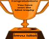 Idiot trophy