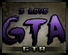 `G| I Love Gta - SUPPORT