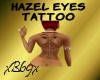 [B69]Hazel Eyes BackTat