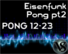 Eisenfunk - Pong pt2