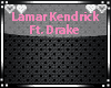 Lamar Kendrick Ft. Drake
