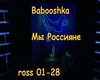 Babooshka My Rossiane