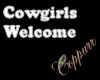 *C* Cowgirls Welcome