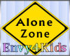 Kids ALone Zone Sign