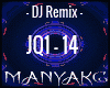 MN| JQ DJ REMIX 1