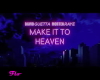 make it to heaven
