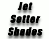 00 Jet Setter Shades