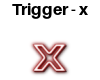 X Red Room Trigger