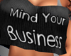 ~Mind Your Business Top~