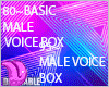 80~BASIC MALE VOICE BOX
