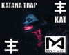 TRAP KATANA