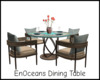 *EnOceans Dining Table
