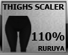 [R] THIGHS SCALER 110%
