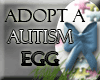 Adopt an Autism Egg!
