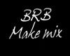May*BRB Make mix