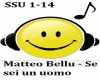 Matteo Bellu - Se sei un