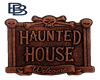 Haunted House Sign