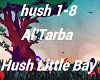 Al'Tarba Hush Little Bay