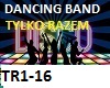 DANCING BAND TYLKO RAZEM