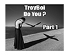 TroyBoi|DoYou?|Part1