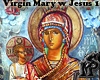 Virgin Mary w Jesus 1