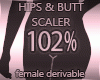 Hps & Butt Scaler,102
