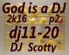 God is a DJ part2