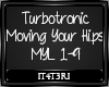 |Turbotronic-Movingurhip