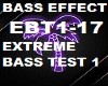 Extreme Bass Test 1