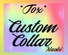 ♥ Tox Custom Collar