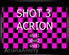 Shot 3 Actions