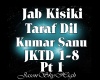 Jab Kisiki Taraf Dil