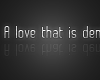 [P] Love that is denied