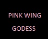 !! PINK Godess WING