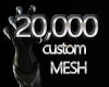 Custom Mesh 20k