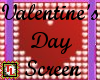 Valentine's Day Screen