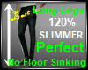 Long Legs 120% Perfect
