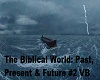 Biblical World PLAY VB2