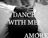Amore DANCE WITH ME!